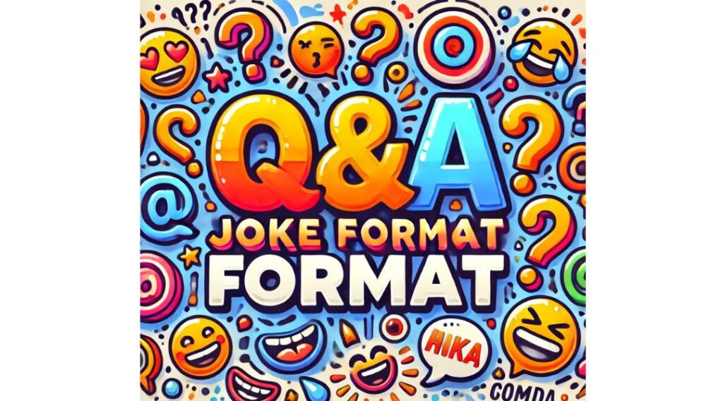 Q&A Joke Format